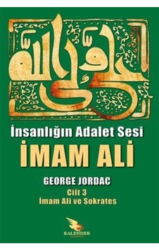 İnsanlığın Adalet Sesi İmam Ali 3. Cilt / George Jordac İnsanlığın Adalet Sesi İmam Ali 3. Cilt / George Jordac
