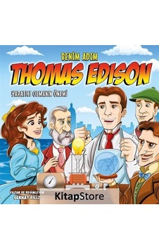 Benim Adım Thomas Edison / Yaratıcı Olmanın Önemi / Serhat Filiz Benim Adım Thomas Edison / Yaratıcı Olmanın Önemi / Serhat Filiz