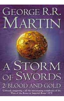A Storm of Swords: 2 Blood and Gold (A Song of Ice and Fire Book 3 Part 2)-PB - George R. R. Martin - Voyager