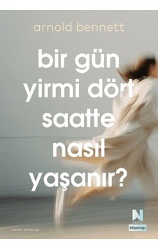 Bir Gün Yirmi Dört Saatte Nasıl Yaşanır - Vzqg-761947 Bir Gün Yirmi Dört Saatte Nasıl Yaşanır - Vzqg-761947