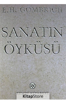 Sanatın Öyküsü / E.h. Gombrich Sanatın Öyküsü / E.h. Gombrich