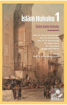 İslam Hukuku 1 / İslam Kamu Hukuku / Adnan Memduhoğlu İslam Hukuku 1 / İslam Kamu Hukuku / Adnan Memduhoğlu