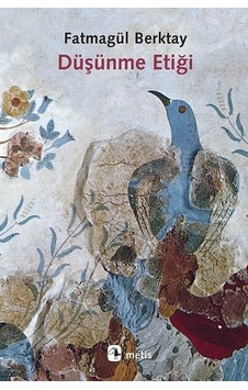 Düşünme Etiği - Fatmagül Berktay - Metis Yayınları