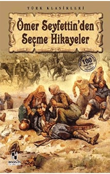 Ömer Seyfettin Den Seçme Hikayeler Ömer Seyfettin Den Seçme Hikayeler