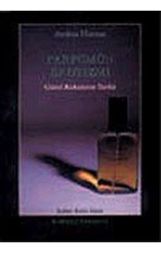 Parfümün Erotizmi - Andrea Hurton - Kabalcı Yayınevi Parfümün Erotizmi - Andrea Hurton - Kabalcı Yayınevi