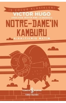 Kısaltılmış Metin Notre-Dame'In Kamburu Kısaltılmış Metin Notre-Dame'In Kamburu