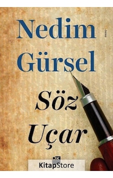 Söz Uçar - Nedim Gürsel - Doğan Kitap Söz Uçar - Nedim Gürsel - Doğan Kitap