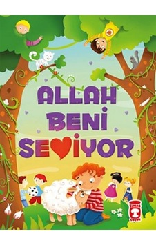 Allah Beni Seviyor - Fatma Işık - Ayşe Sevim - Timaş Çocuk Allah Beni Seviyor - Fatma Işık - Ayşe Sevim - Timaş Çocuk