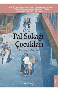 Pal Sokağı Çocukları / Ferenc Molnar Pal Sokağı Çocukları / Ferenc Molnar