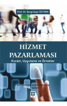 Hizmet Pazarlaması Sevgi Ayşe Öztürk Ekin Yayın Hizmet Pazarlaması Sevgi Ayşe Öztürk Ekin Yayın