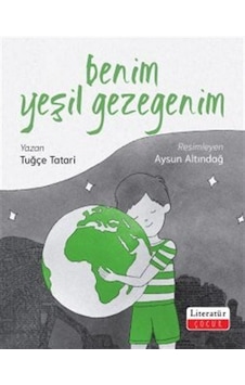 Benim Yeşil Gezegenim / Tuğçe Tatari