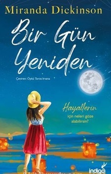 Bir Gün Yeniden - Miranda Dickinson - İndigo Kitap
