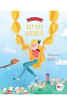 Rap Rap Rapunzel - Sayfayı Çevir - Melek Özlem Sezer - Can Çocuk Yayınları Rap Rap Rapunzel - Sayfayı Çevir - Melek Özlem Sezer - Can Çocuk Yayınları