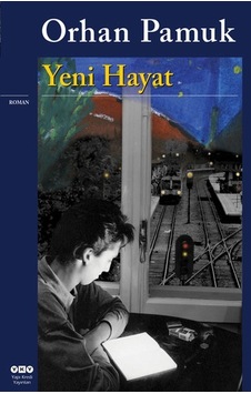 YENİ HAYAT/ORHAN PAMUK YENİ HAYAT/ORHAN PAMUK