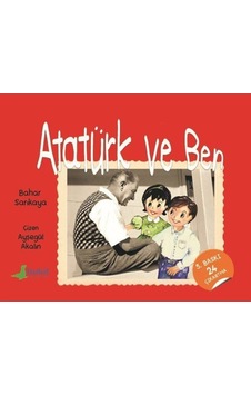 Atatürk Ve Ben 9789752865624 Atatürk Ve Ben 9789752865624