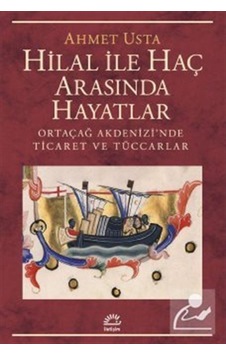Hilal Ile Haç Arasında Hayatlar / Ahmet Usta 9789750532597 Hilal Ile Haç Arasında Hayatlar / Ahmet Usta 9789750532597