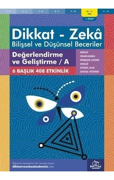Dikkat Zeka - Bilişsel ve Düşünsel Beceriler 10-11 Yaş Değerlendirme ve Geliştirme 1.Kitap A - Alison Primrose - Dikkat ve Zeka Akademisi Dikkat Zeka - Bilişsel ve Düşünsel Beceriler 10-11 Yaş Değerlendirme ve Geliştirme 1.Kitap A - Alison Primrose - Dikkat ve Zeka Akademisi