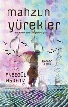 Mahzun Yürekler - Ayşegül Akdeniz - Ahir Zaman Mahzun Yürekler - Ayşegül Akdeniz - Ahir Zaman