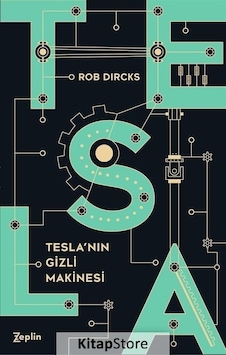 Kitapstore Tesla'Nın Gizli Makinesi - Rob Dircks Kitapstore Tesla'Nın Gizli Makinesi - Rob Dircks