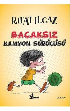 Çınar Yayınları Bacaksız Kamyon Sürücüsü Rıfat Ilgaz Çınar Yayınları Bacaksız Kamyon Sürücüsü Rıfat Ilgaz