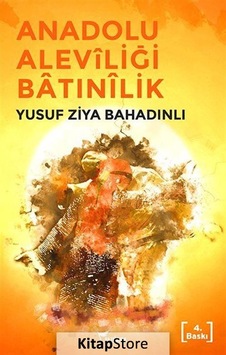 Anadolu Aleviliği ve İslam Fanatizm - Yusuf Ziya Bahadınlı - Yazılama