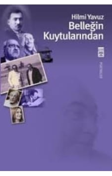 Belleğim Kuytularından - Hilmi Yavuz - Timaş Yayınları Belleğim Kuytularından - Hilmi Yavuz - Timaş Yayınları