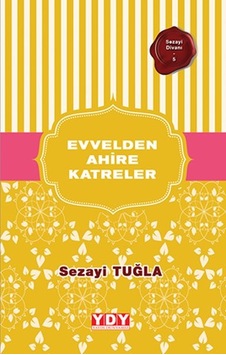 Sezayi Divanı 5 - Evvelden Ahire Katreler N11.10080