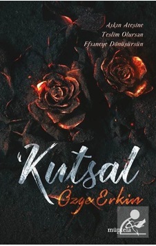Kutsal - Özge Erkin - Müptela Yayınları Kutsal - Özge Erkin - Müptela Yayınları