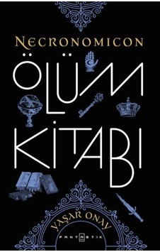 Necronomicon Ölüm Kitabı - Yaşar Onay - Fantastik Kitap
