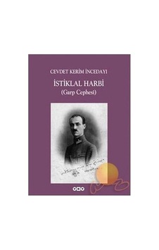 İstiklal Harbi'nin Garp Cephesi Üzerine Kapsamlı Çalışma