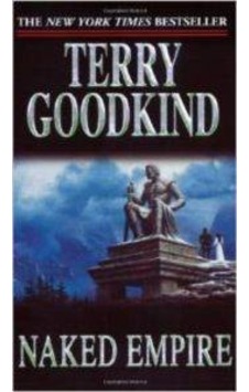 Naked Empire (The Sword Of Truth 8) 9780765344304