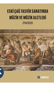 Eski Çağ Tasvir Sanatında / Ziya Özer Eski Çağ Tasvir Sanatında / Ziya Özer