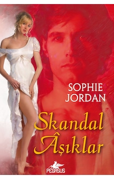 Skandal Aşıklar - Sophie Jordan - Pegasus