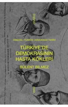 Türkiye De Demokrasinin Hasta Kökleri - Elm-01-887814 Türkiye De Demokrasinin Hasta Kökleri - Elm-01-887814
