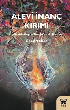 Alevi İnanç Kırımı - Özcan Öğüt - Nika Yayınevi Alevi İnanç Kırımı - Özcan Öğüt - Nika Yayınevi