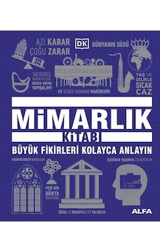 Mimarlık Kitabı / Dk Büyük Fikirler Serisi / Kolektif Mimarlık Kitabı / Dk Büyük Fikirler Serisi / Kolektif