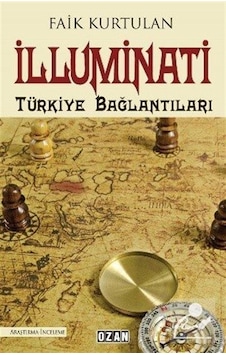 İlluminati-Türkiye Bağlantıları - Faik Kurtulan - Ozan Yayıncılık