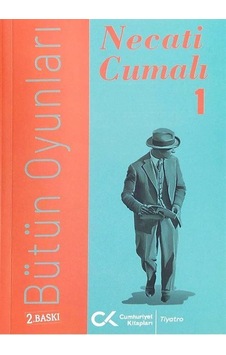 Necati Cumalı - Bütün Oyunları 1 - Necati Cumalı - Cumhuriyet Kitapları Necati Cumalı - Bütün Oyunları 1 - Necati Cumalı - Cumhuriyet Kitapları
