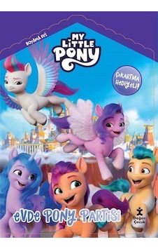 My Little Pony - Evde Pony Partisi - Boyama Evi- Doğan Çocuk