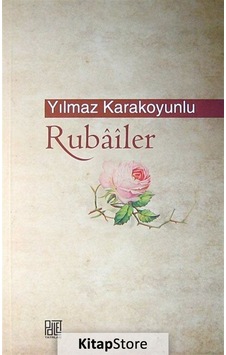 Rubailer - Yılmaz Karakoyunlu - Palet Yayınları Rubailer - Yılmaz Karakoyunlu - Palet Yayınları