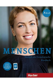Menschen Sechsbandige Ausgabe: Kursbuch A2.2 Mit Online Ubungen Menschen Sechsbandige Ausgabe: Kursbuch A2.2 Mit Online Ubungen