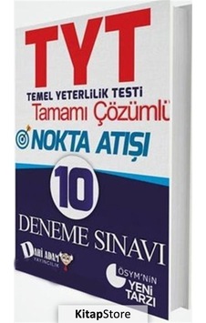 Tyt Nokta Atışı Tamamı Çözümlü 10 Deneme Sınavı / Kolektif Tyt Nokta Atışı Tamamı Çözümlü 10 Deneme Sınavı / Kolektif
