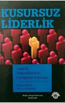 Kusursuz Liderlik - Susan Bloch - Philip Whiteley