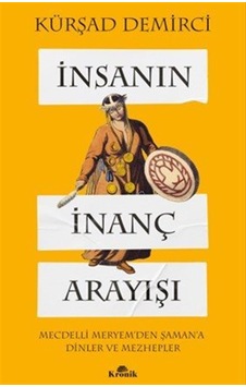 İnsanın İnanç Arayışı & Mecdelli Meryem'den Şaman'a Dinler Ve ... İnsanın İnanç Arayışı & Mecdelli Meryem'den Şaman'a Dinler Ve ...