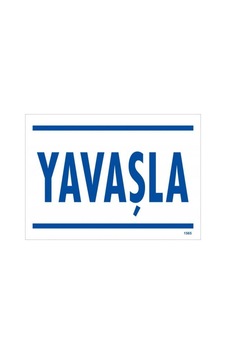 Yavaşla Uyarı Levhası 25X35 Kod:1565 (475972680) Yavaşla Uyarı Levhası 25X35 Kod:1565 (475972680)