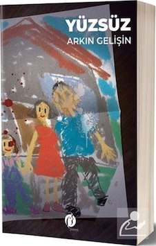 Yüzsüz - Arkın Gelişin - Herdem Kitap Yüzsüz - Arkın Gelişin - Herdem Kitap