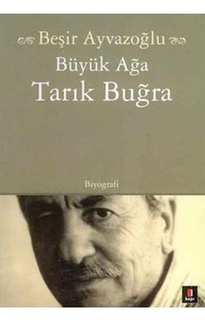 Büyük Ağa Tarık Buğra - Beşir Ayvazoğlu - Kapı Yayınları Büyük Ağa Tarık Buğra - Beşir Ayvazoğlu - Kapı Yayınları