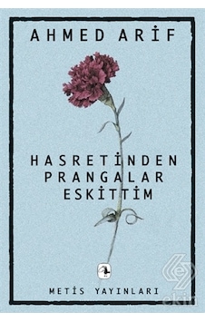 Hasretinden Prangalar Eskittim/ahmed Arif