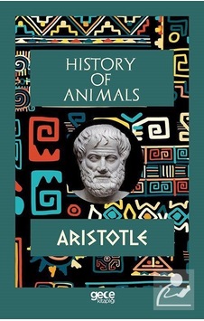 History of Animals - Aristotle - Gece Kitaplığı History of Animals - Aristotle - Gece Kitaplığı