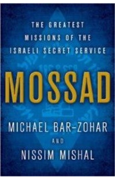 Mossad: The Greatest Missions of the Israeli Secret Service 9780062123411 Mossad: The Greatest Missions of the Israeli Secret Service 9780062123411